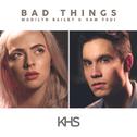 Bad Things专辑
