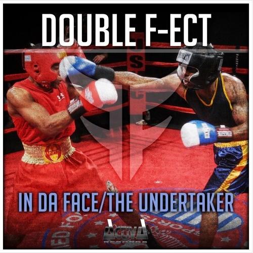 In Da Face / The Undertaker