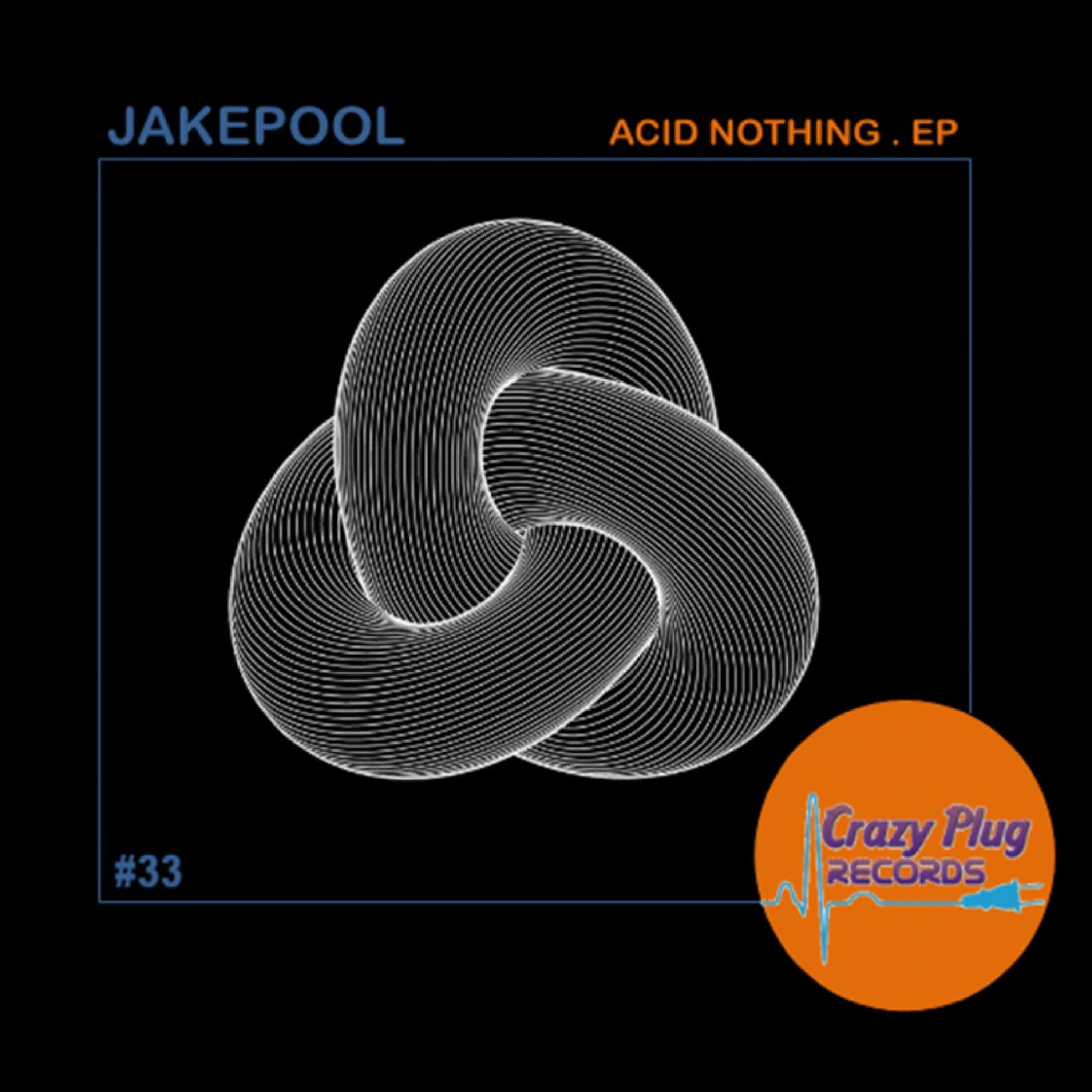 Jakepool - Acid nothing