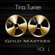 Gold Masters: Tina Turner, Vol. 1