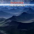 #14 Positive Theta Drones