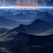#14 Positive Theta Drones