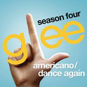 Glee Cast - Americano 、 Dance Again (feat. Kate Hudson) (消音版) 带和声伴奏 （升6半音）