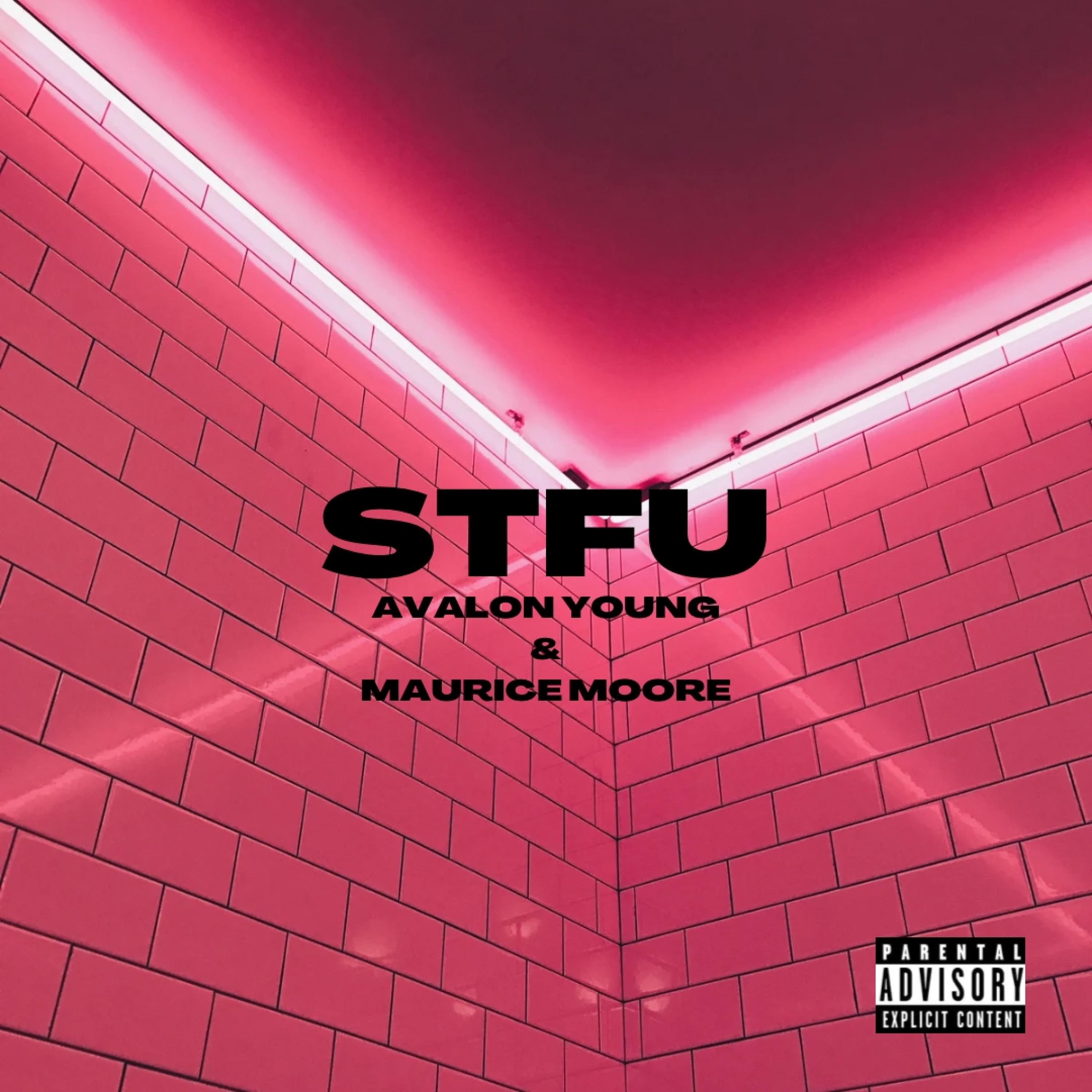 STFU (feat. Maurice Moore)