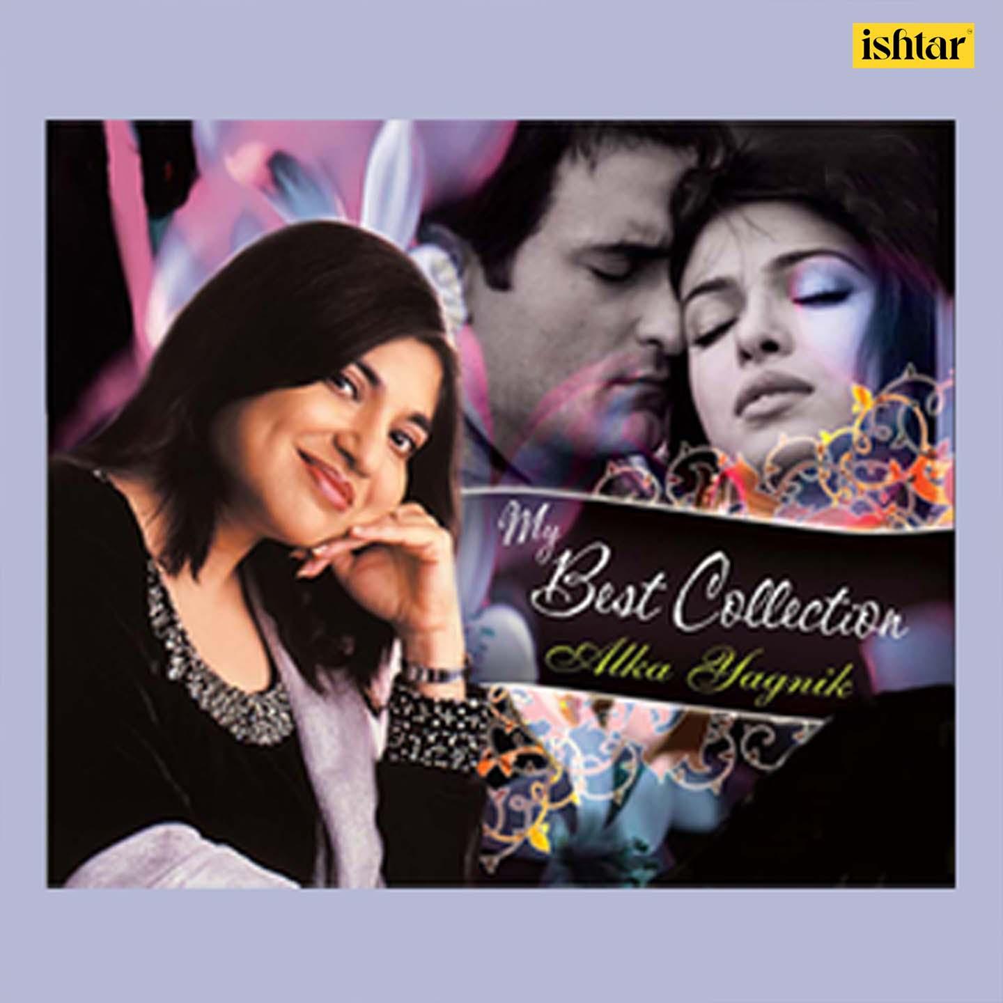 My Best Collection - Alka Yagnik