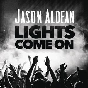 Jason Aldean - Lights Come On （降7半音）
