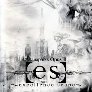 Opus III  【es】~excellence scape~
