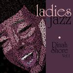 Ladies In Jazz - Dinah Shore Vol 1专辑