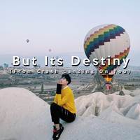 But its Destiny(10cm 伴奏)