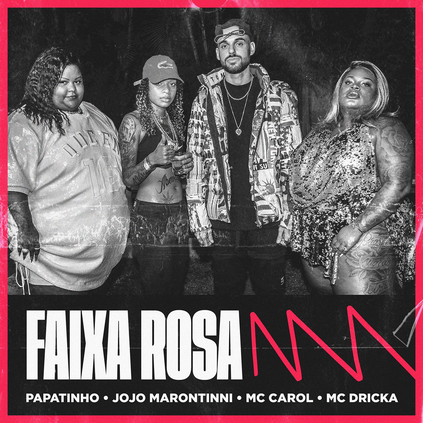 Papatinho - Faixa Rosa (feat. Mc Carol)