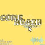 come again (KLOUDCHI SURF Music Remix)专辑