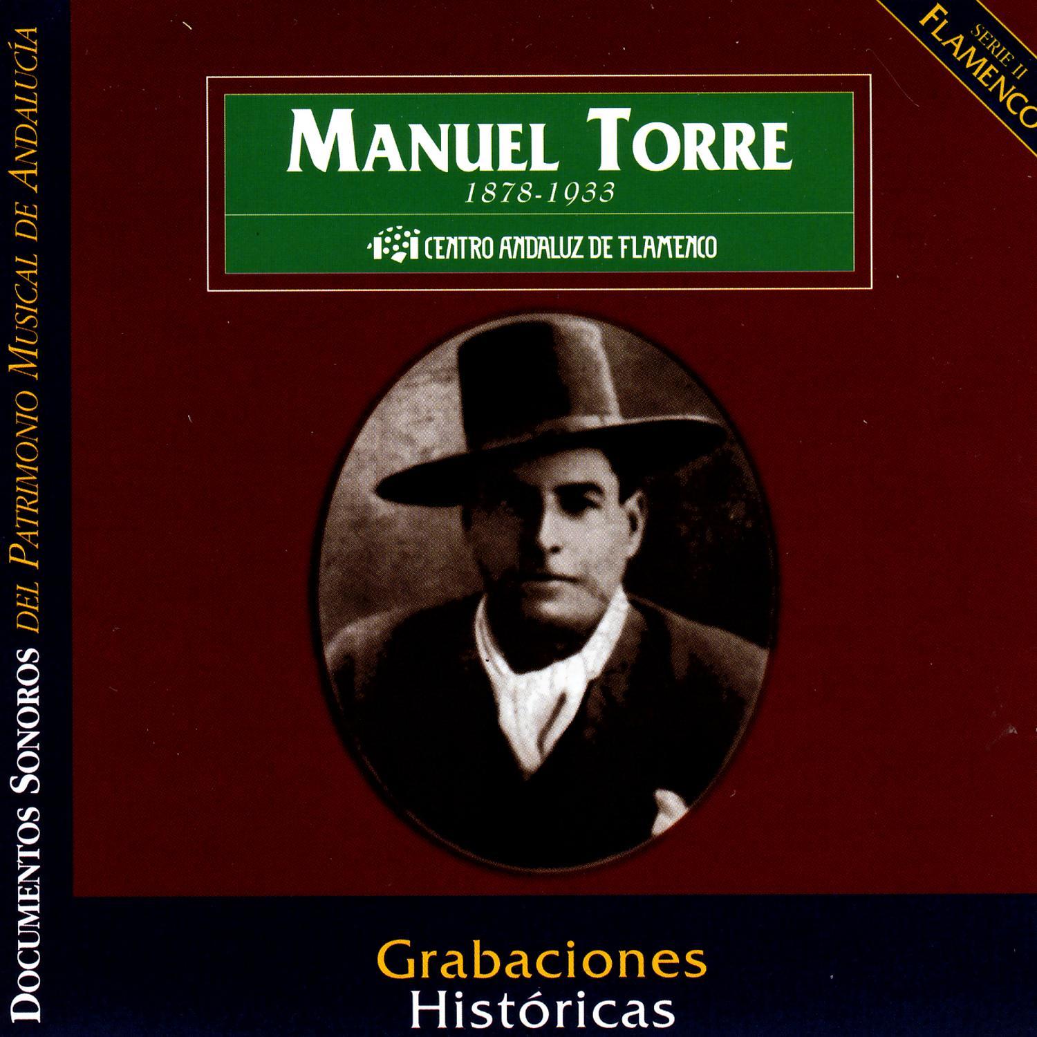 Manuel Torre: Grabaciones Historicas
