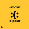 Acynd - Bipolar (Uplifting Mix)