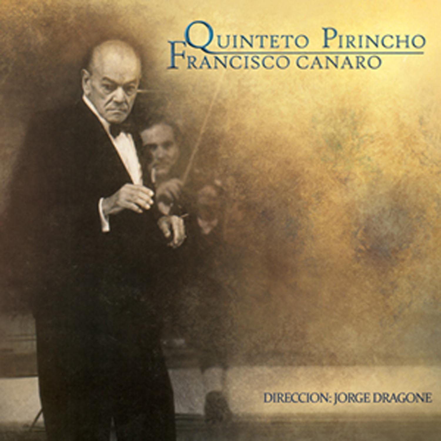 Quinteto Pirincho ( Direccion Jorge Dragone)