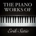 The Piano Works of Erik Satie