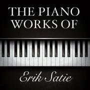 The Piano Works of Erik Satie