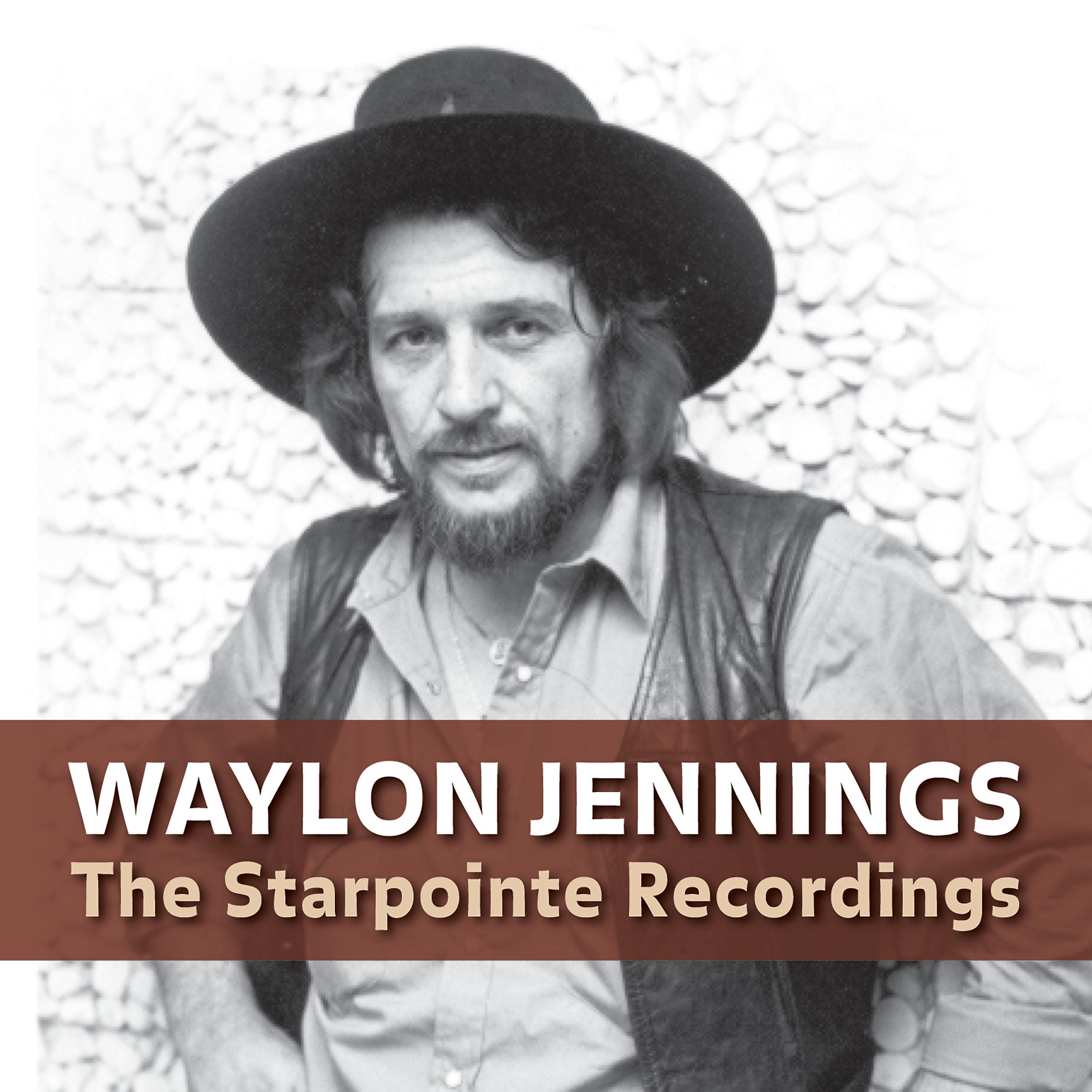 Waylon Jennings: The Starpointe Recordings