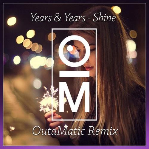 Shine (OutaMatic Remix)专辑