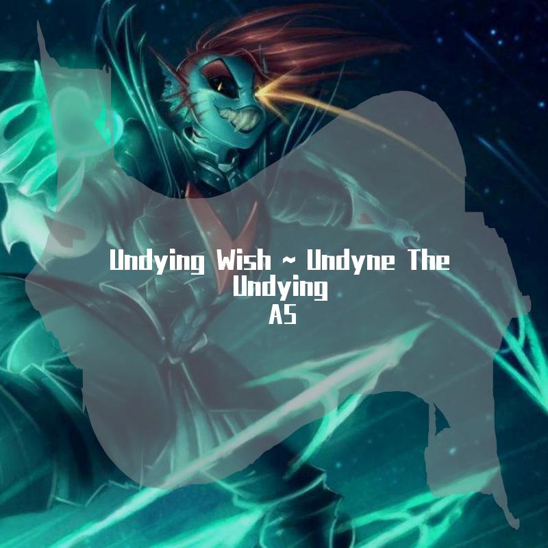 undying wish undyne the undying angel's s