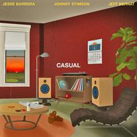 Johnny Stimson & Jeff Bernat & Jesse Barrera - Casual (Pre-V) 带和声伴奏