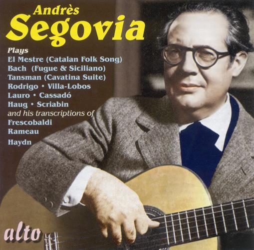 Andres Segovia plays…