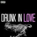 Drunk in Love (The Weeknd Remix)专辑