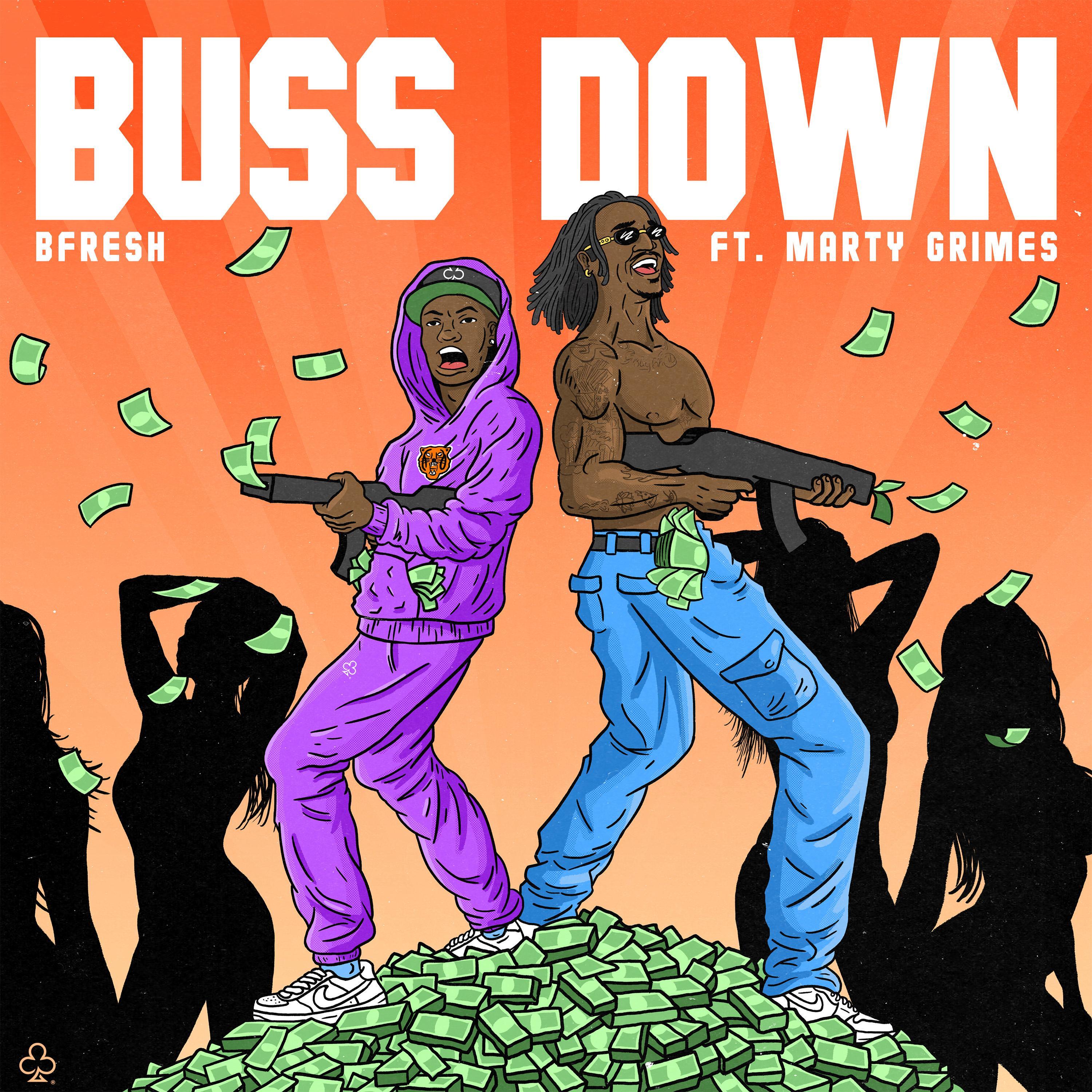 BUSS DOWN (feat. Marty Grimes)