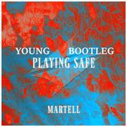 Playing Safe（Young Bootleg）