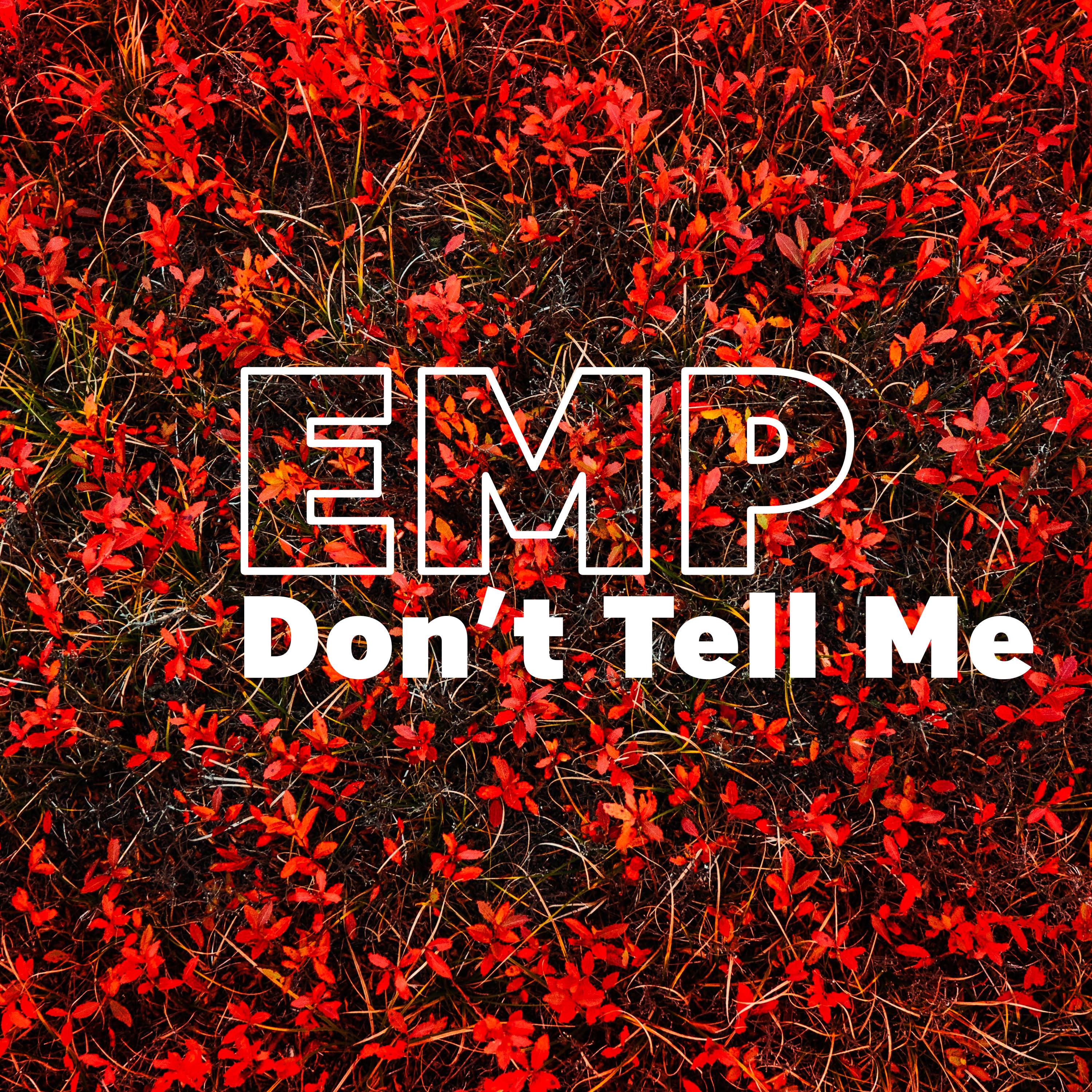 Don't Tell Me