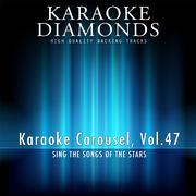 Karaoke Carousel, Vol. 47