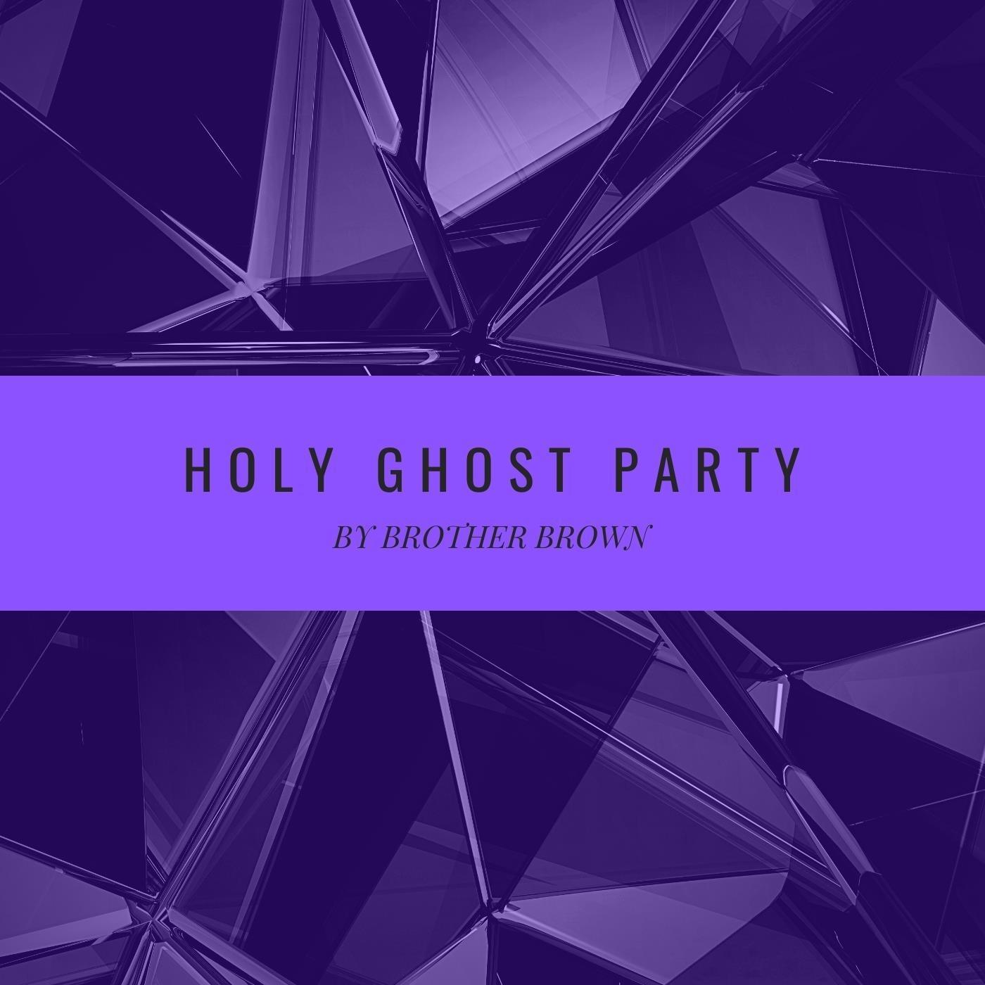 Holy Ghost Party