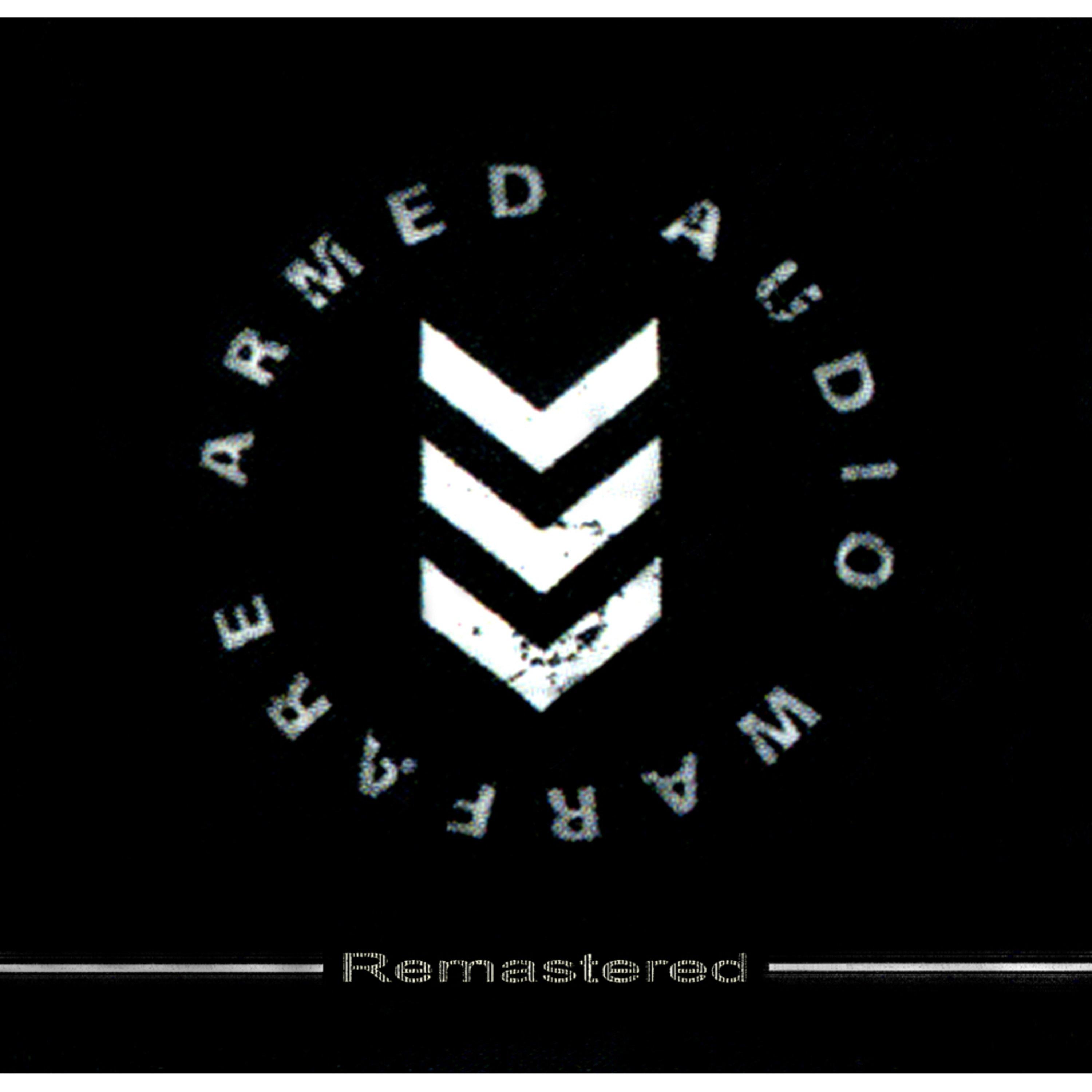 Armed Audio Warfare (Remastered)