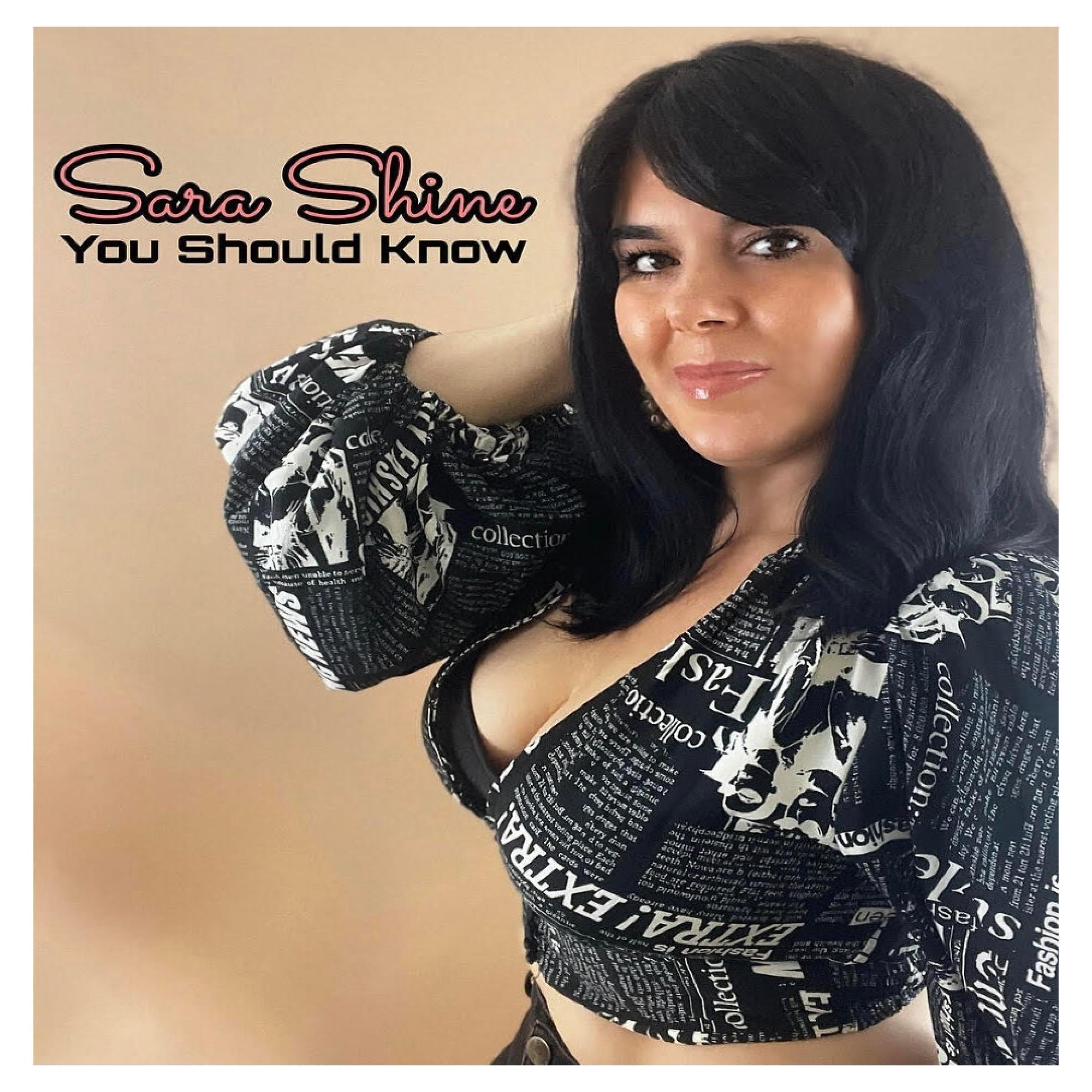 Sara Shine - You Should Know