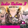 Indie Nation, Vol. 3: Indie Pop Cult