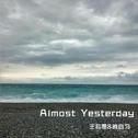 Almost Yesterday专辑