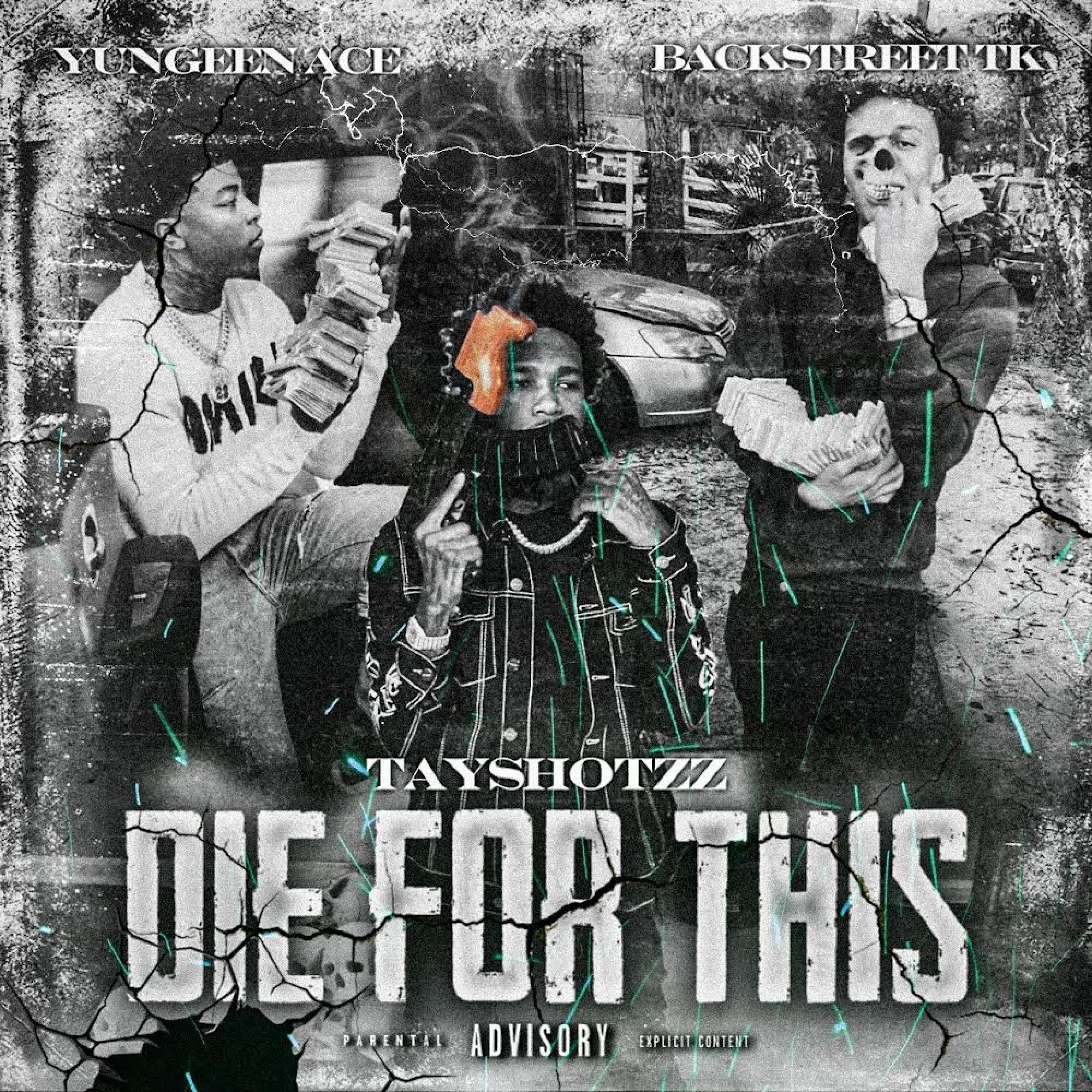 Die For This (feat. Yungeen Ace & Backstreet Tk)