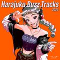 Harajuku Buzz Tracks 2024