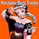 Harajuku Buzz Tracks 2024专辑