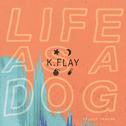 Life As a Dog (Deluxe Version)专辑