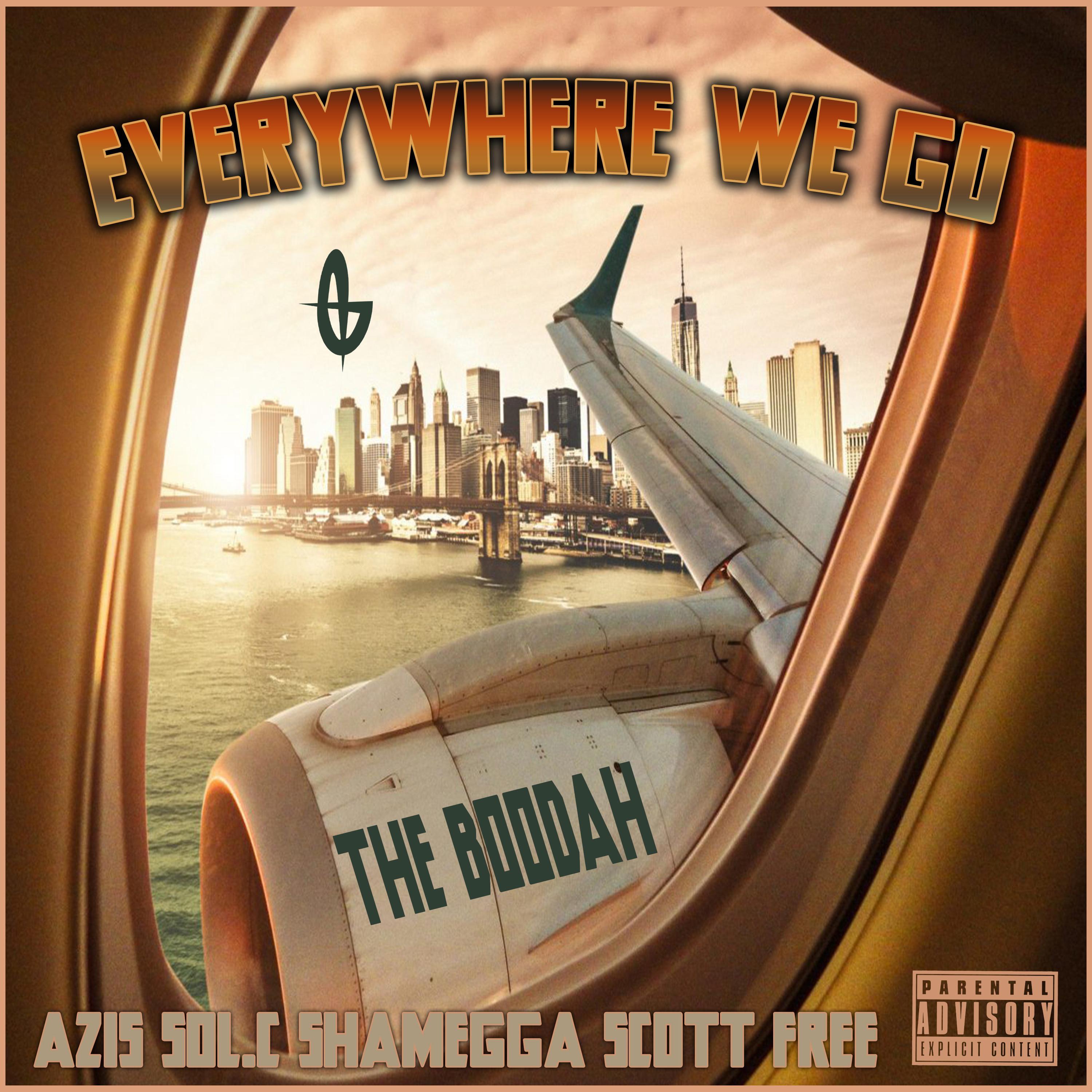 Everywhere We Go (feat. Azis, Sol. C, Shamegga & Scott Free)