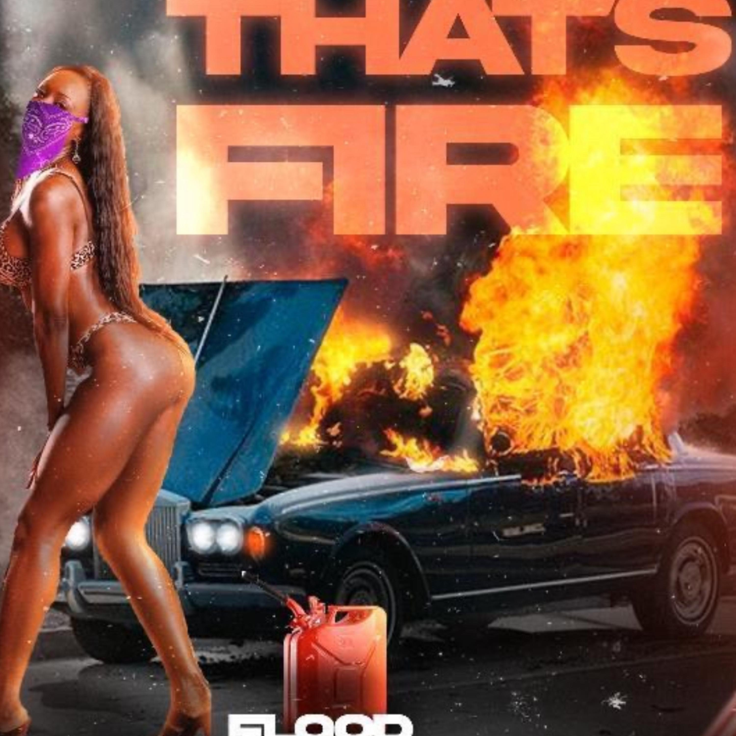 Thats Fire