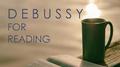 Debussy for reading专辑
