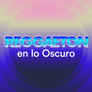 Wisin &amp; Yandel - Reggaeton En Lo Oscuro （升1半音）