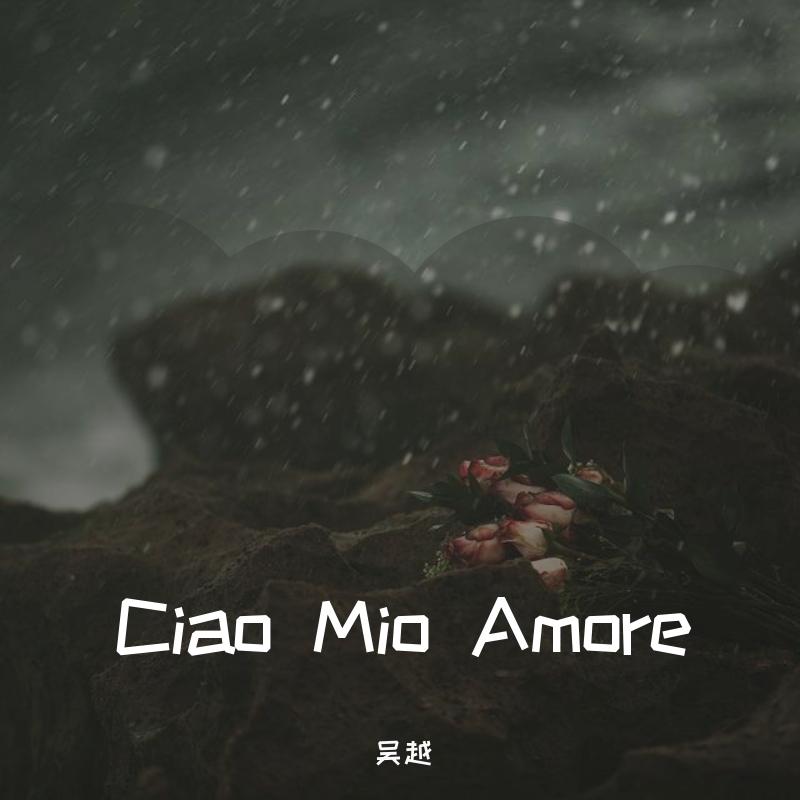 Ciao Mio Amore