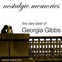 Nostalgic Memories-The Very Best Of Georgia Gibbs-Vol. 25专辑