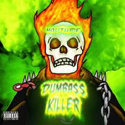 DUMBA$$KILLER