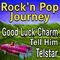 Rock'n Pop Journey Good Luck Charm Tell Him Telstar专辑