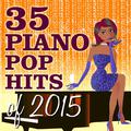35 Piano Pop Hits of 2015