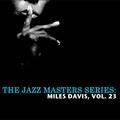 The Jazz Masters Series: Miles Davis, Vol. 23