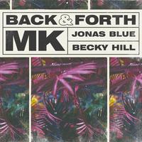 MK Jonas Blue Becky Hill-Back & Forth